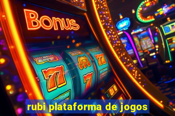 rubi plataforma de jogos